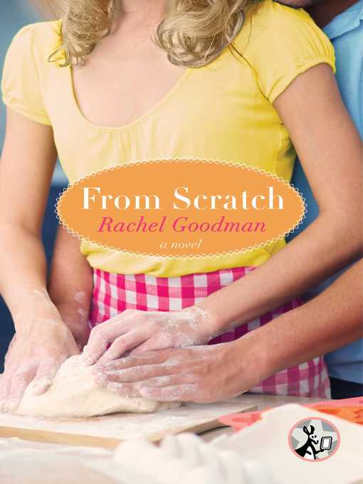Title details for From Scratch by Rachel Goodman - Wait list